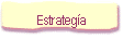 Estrateg�a